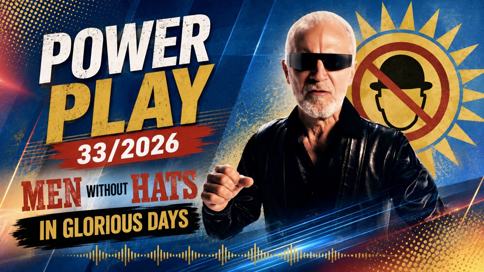 [Power Play 33/26] Men Without Hats - In Glorious Days
