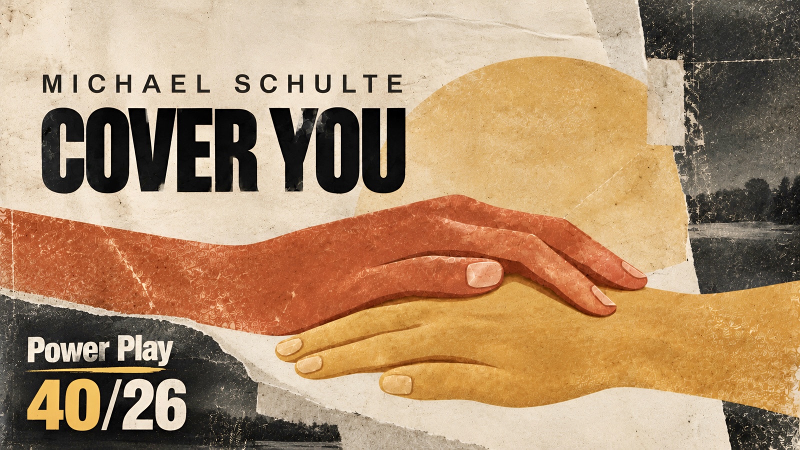 [Power Play 40/2026] Michael Schulte - Cover You
